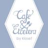 Cafe & Etcetera By Kloset